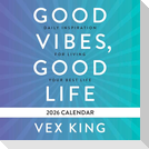 Good Vibes, Good Life Calendar 2026