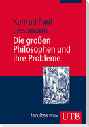 Die großen Philosophen und ihre Probleme