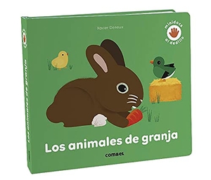 Deneux, Xavier / Pascale Hédelin. Los animales de granja. Combel Editorial, 2020.