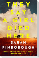 They Say a Girl Died Here