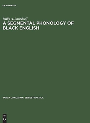 Luelsdorff, Philip A.. A segmental phonology of black English. De Gruyter Mouton, 1975.