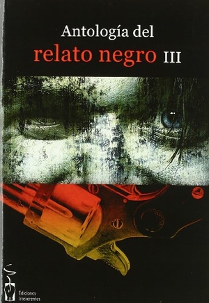 Zaragoza, María / Miguel Ángel de Rus García. Antología de relato negro III. Ediciones Irreverentes, 2011.