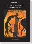 Virtù e intelligenza degli animali