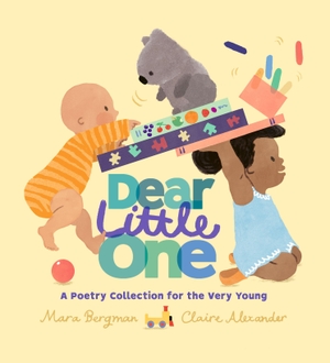Bergman, Mara. Dear Little One: A Poetry Collection for the Very Young. Walker Books Ltd, 2025.