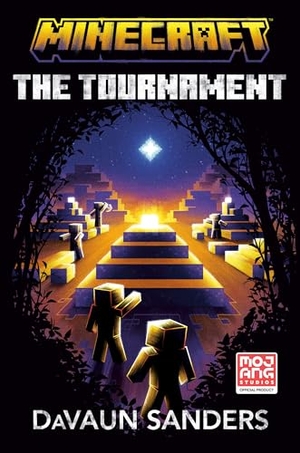 Sanders, Davaun. Minecraft: The Tournament - An Official Minecraft Novel. Random House USA Inc, 2024.