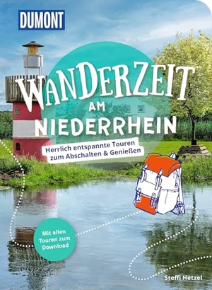 Hetzel, Steffi. DUMONT Wanderzeit am Niederrhein - Herrlich entspannte Wandertouren zum Abschalten & Genießen. Dumont Reise Vlg GmbH + C, 2025.