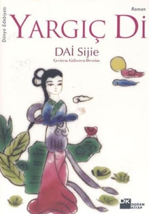 Sijie, Dai. Yargic Di. Dogan Kitap, 2004.