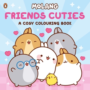 Molang. Molang: Friends Cuties: A Cosy Colouring Book. Penguin Books Ltd (UK), 2026.