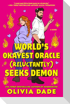 World's Okayest Oracle (Reluctantly) Seeks Demon