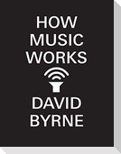 How Music Works