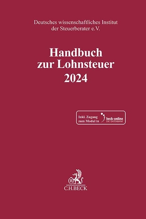 Deutsches Wissenschaftliches Institut Der Steuerberater E. V. (Hrsg.). Handbuch zur Lohnsteuer 2024. C.H. Beck, 2024.