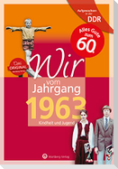 Aufgewachsen in der DDR - Wir vom Jahrgang 1963 - Kindheit und Jugend