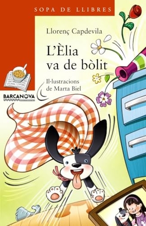 Capdevila i Roure, Llorenç / Marta Biel. L'Èlia va de bòlit. Editorial Barcanova, 2013.