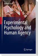 Experimental Psychology and Human Agency