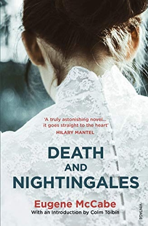 McCabe, Eugene. Death and Nightingales. Vintage Publishing, 1993.