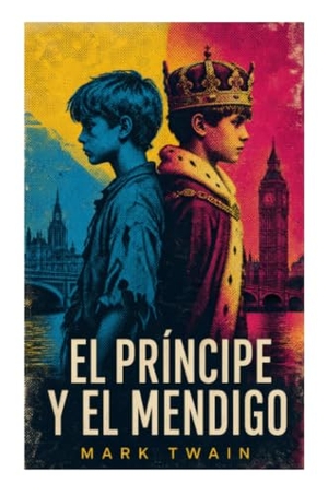 Twain, Mark. El príncipe y el mendigo - Aventura de identidades cruzadas en la Inglaterra Tudor, con sátira social y lecciones sobre poder y compasión. e-artnow, 2023.