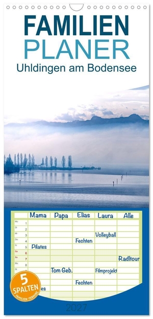 Bittner, Martin. Familienplaner 2027 - Uhldingen am Bodensee mit 5 Spalten (Wandkalender, 21 x 45 cm) CALVENDO - Der Bodensee bei Uhldingen im Wandel der Jahreszeiten. Calvendo, 2026.