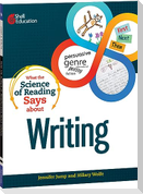 What the Science of Reading Says about Writing