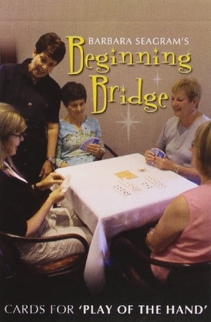 Seagram, Barbara. Beginning Bridge - Cards for 'Play of the Hand'. Master Point Press, 2008.
