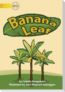 Banana Leaf