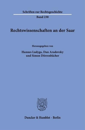 Ludyga, Hannes / Dan Aradovsky et al (Hrsg.). Rechtswissenschaften an der Saar. Duncker & Humblot GmbH, 2025.
