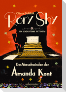 Rory Shy, der schüchterne Detektiv - Das Verschwinden der Amanda Kent (Rory Shy, der schüchterne Detektiv, Bd. 4)