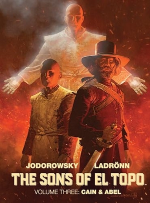 Jodorowsky, Alejandro. The Sons of El Topo - Cain & Abel. Simon & Schuster UK Ltd, 2023.