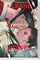 A Crane Among Wolves