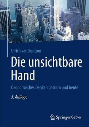 Suntum, Ulrich Van. Die unsichtbare Hand - Ökonomisches Denken gestern und heute. Springer Berlin Heidelberg, 2013.