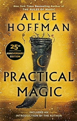 Hoffman, Alice. Practical Magic - 25th Anniversary Edition. Penguin LLC  US, 2003.