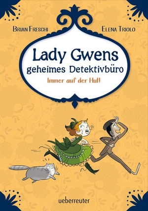 Freschi, Brian. Lady Gwens geheimes Detektivbüro - Immer auf der Hut!. Ueberreuter Verlag, 2025.