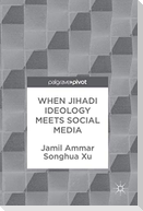 When Jihadi Ideology Meets Social Media