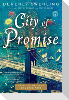 City of Promise: A Novel of New York's Gilded Age