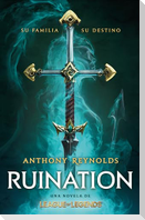 Ruination. Una Novela de League of Legends / Ruination
