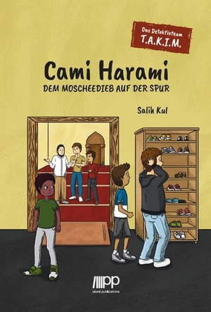 Kul, Salih. Das Detektivteam T.A.K.I.M - Band 1: Cami Harami - Dem Moscheedieb auf der Spur. Plural Publications GmbH, 2018.
