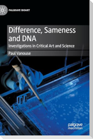 Difference, Sameness and DNA