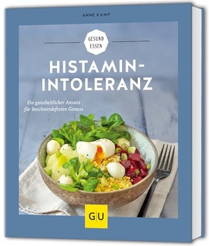 Kamp, Anne. Histaminintoleranz - Ein ganzheitlicher Ansatz für beschwerdefreien Genuss. Graefe und Unzer Verlag, 2024.