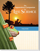 The Apprentice's Companion for Life Science