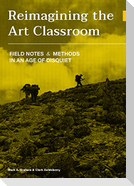 Reimagining the Art Classroom