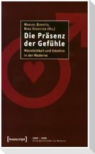 Die Präsenz der Gefühle