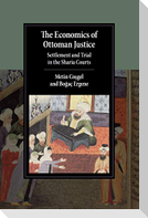 The Economics of Ottoman Justice