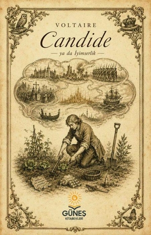 Voltaire. Candide ya da Iyimserlik. Günes Kitabevleri Yayinlari, 2026.