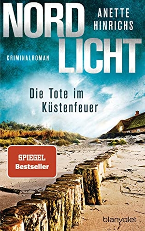 Hinrichs, Anette. Nordlicht - Die Tote im Küstenfeuer - Kriminalroman. Blanvalet Taschenbuchverl, 2021.