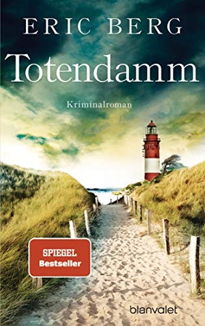 Berg, Eric. Totendamm - Kriminalroman. Blanvalet Taschenbuchverl, 2020.