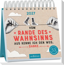 Postkartenkalender Vom Rande des Wahnsinns aus kenne ich den Weg, danke. 2027