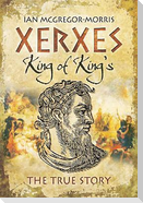 Xerxes: King of Kings