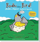 Bodhi the Bird! / ¡Bodhi el Pájaro!