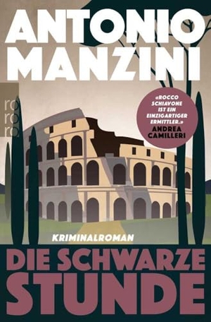 Manzini, Antonio. Die schwarze Stunde - Krimimalroman | Der Nr. 1 Bestseller aus Italien. Rowohlt Taschenbuch, 2020.