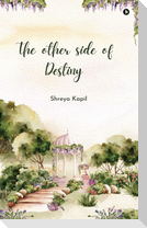 The Other Side of Destiny