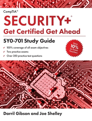 Gibson, Darril / Joe Shelley. CompTIA Security+ Get Certified Get Ahead - SY0-701 Study Guide. Certification Experts, LLC, 2023.